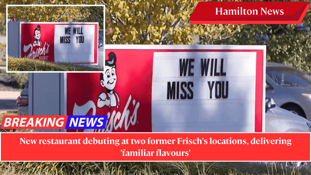 New restaurant debuting at two former Frisch's locations, delivering 'familiar flavours'