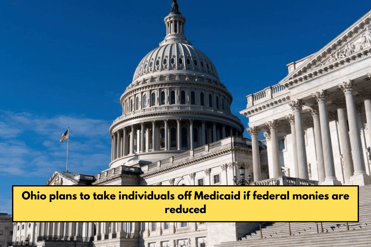 Ohio plans to take individuals off Medicaid if federal monies are reduced