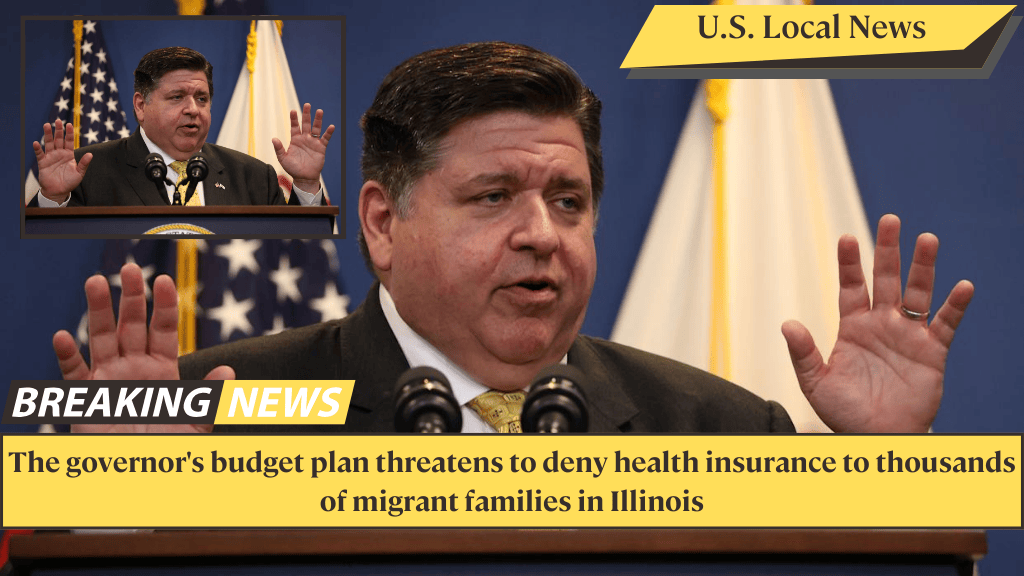 The governor's budget plan threatens to deny health insurance to thousands of migrant families in Illinois