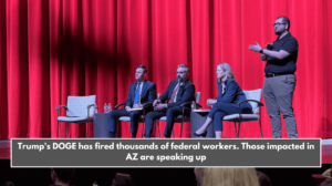 Trump's DOGE has fired thousands of federal workers. Those impacted in AZ are speaking up