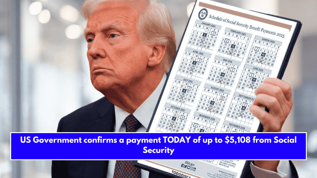 US Government confirms a payment TODAY of up to $5,108 from Social Security