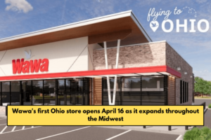 Wawa's first Ohio store opens April 16 as it expands throughout the Midwest